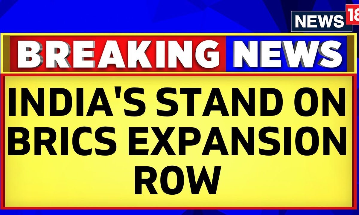 Mea Clears India S Stand On Brics Expansion Row Brics Summit 2023 Mea Clears India S Stand On Brics Expansion Row Brics Summit 2023