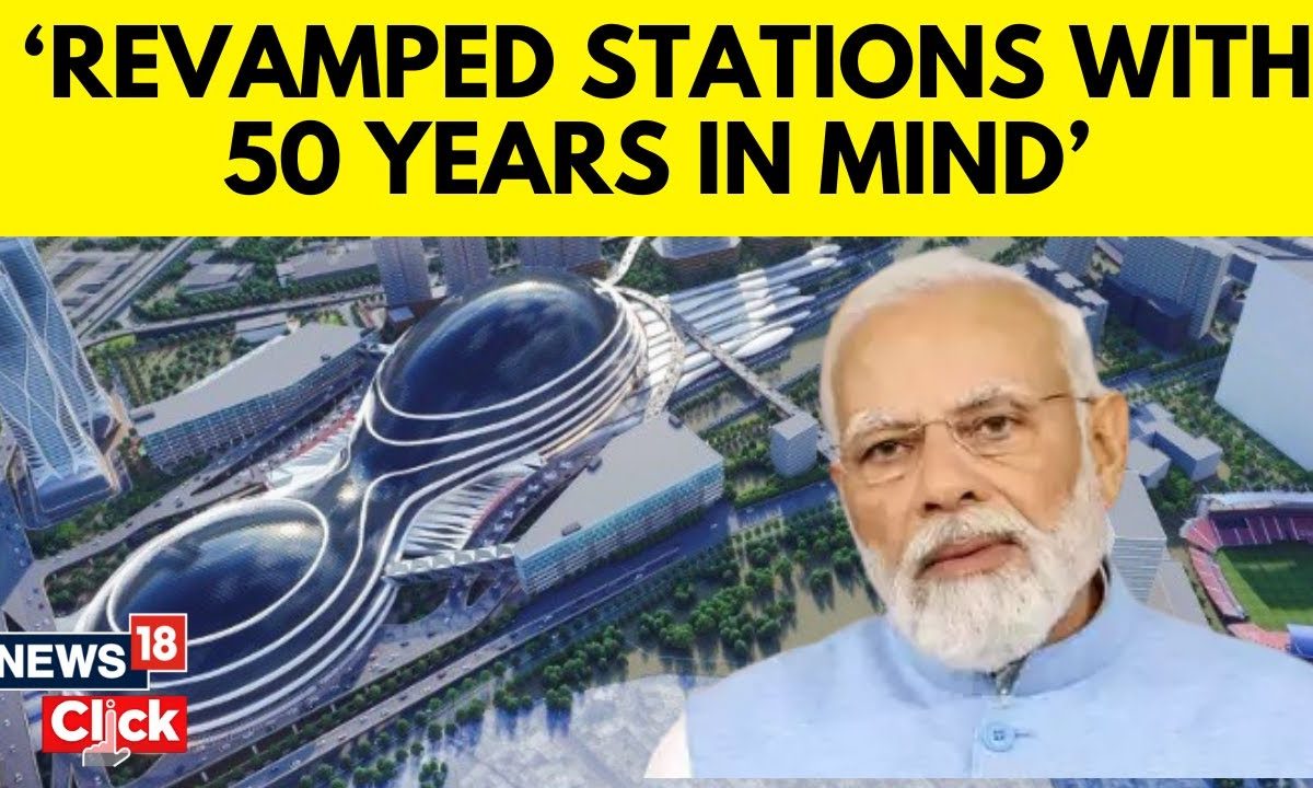 Pm Modi To Lay Foundation Stone For Redevelopment Of 508 Stations Across India News18 Pm 0505