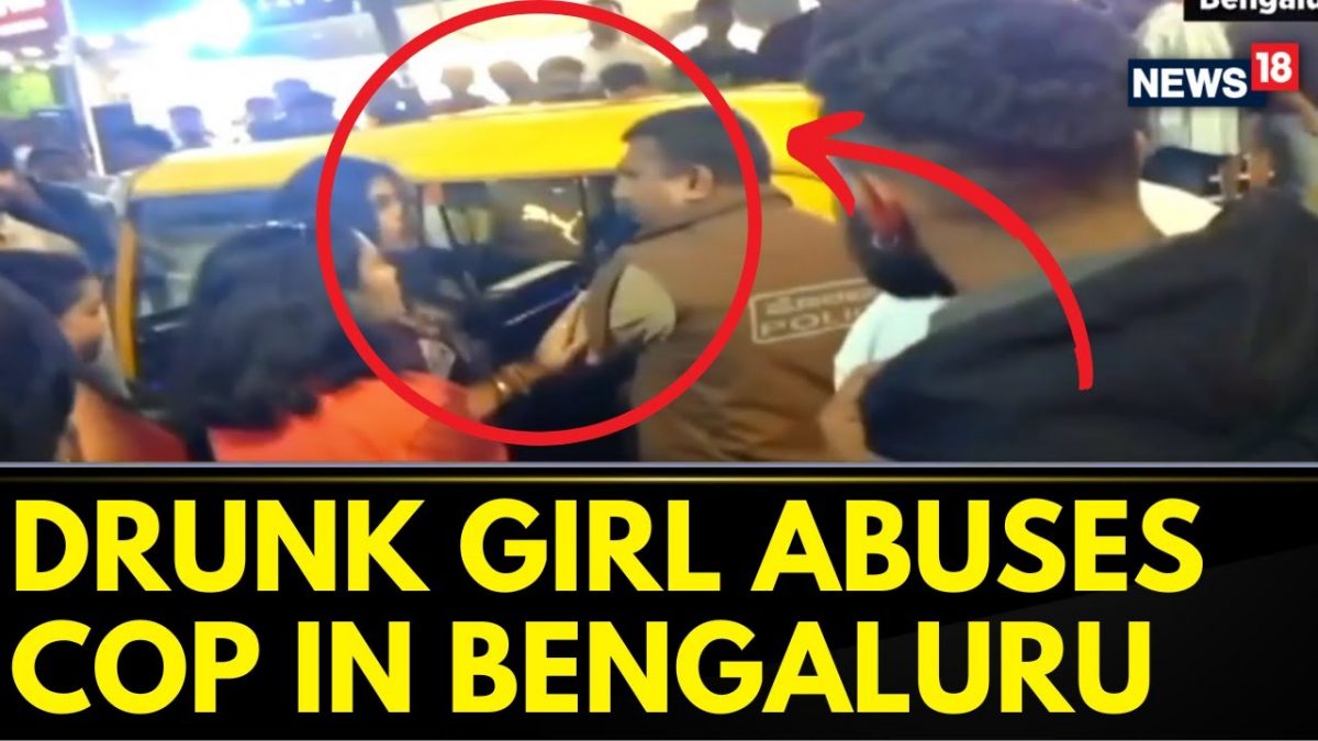 Bengaluru News | Drunk Girl Causes Ruckus And Abuse Cope, Caught On ...