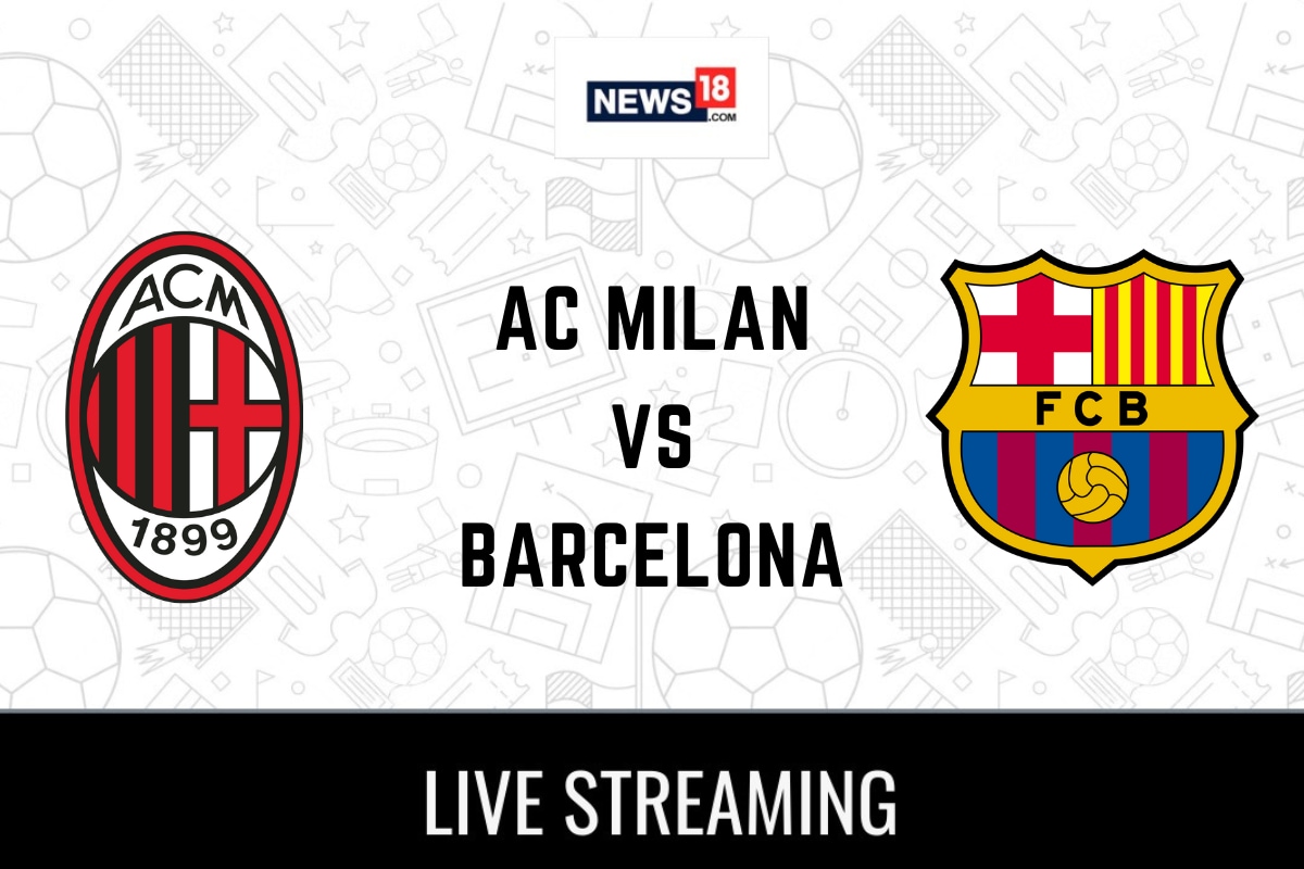 AC Milan vs Barcelona Live Football Streaming For Club Friendly Game: How  to Watch AC Milan vs Barcelona Coverage on TV And Online - News18