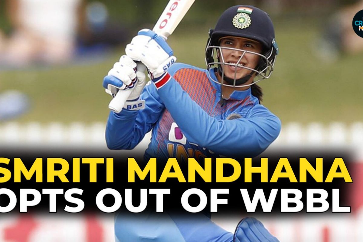 Smriti Mandhana Opt Out of Womens Big Bash League For Second ...