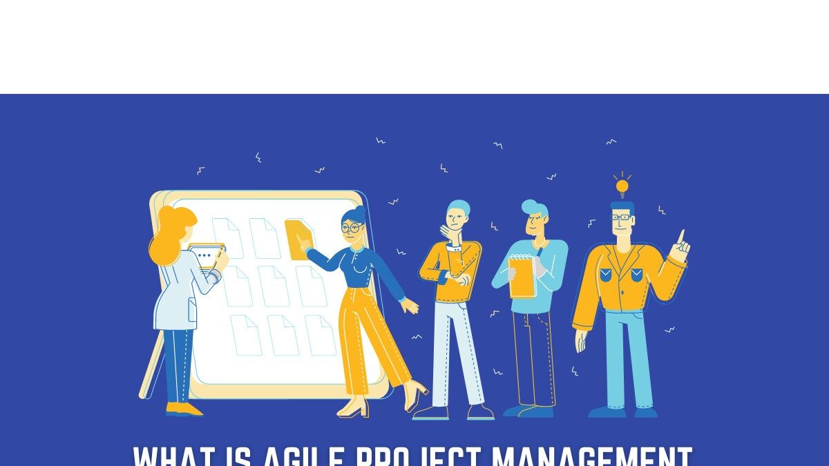 What Is Agile Project Management – A Comprehensive Guide - Vimarsana News