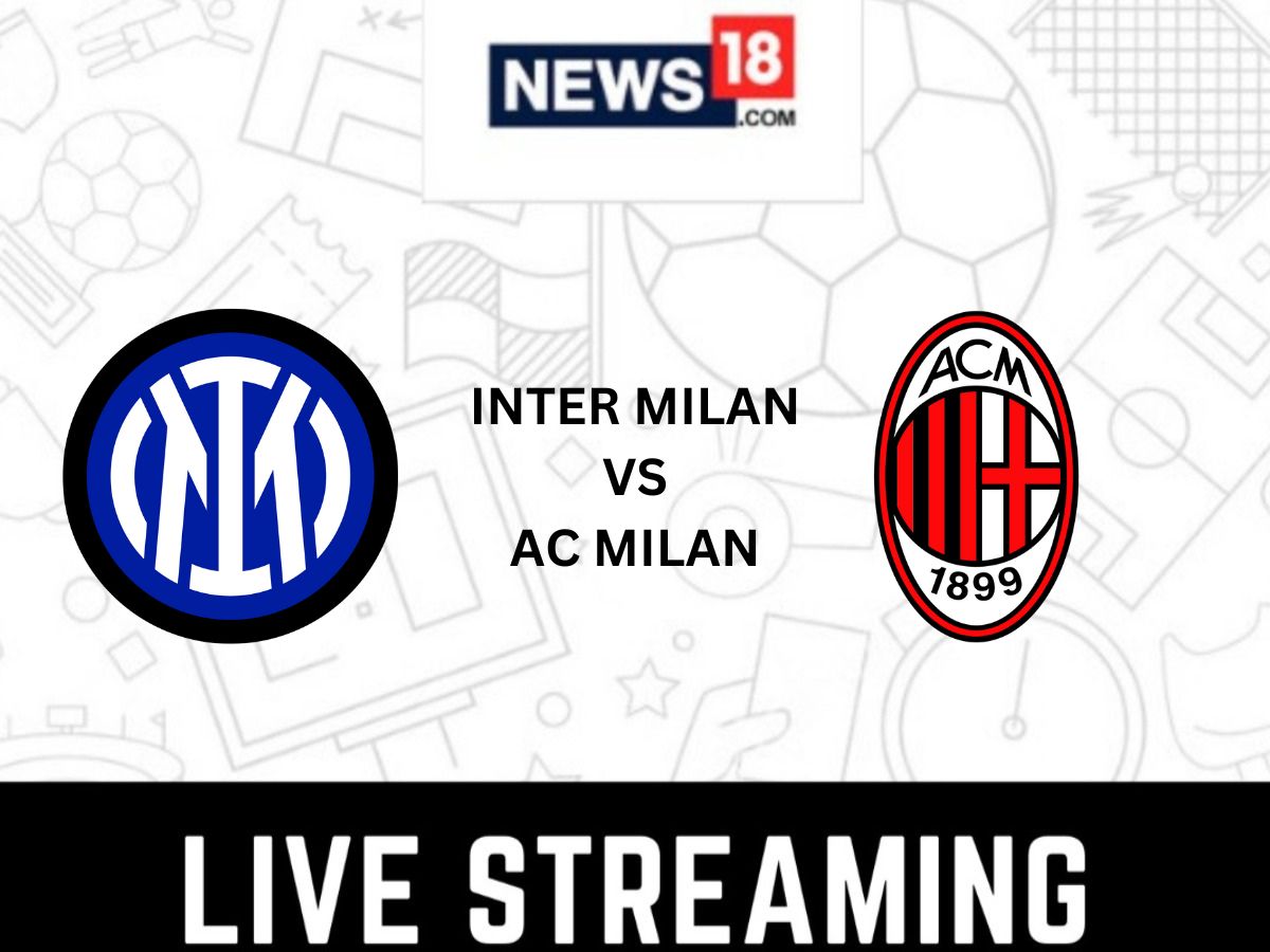 Inter Milan vs AC Milan Live Football Streaming For Serie A 2023-24 How to Watch Inter Milan vs AC Milan Coverage on TV And Online