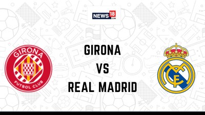 Girona vs Real Madrid Live Football Streaming For La Liga 2023-24: How ...