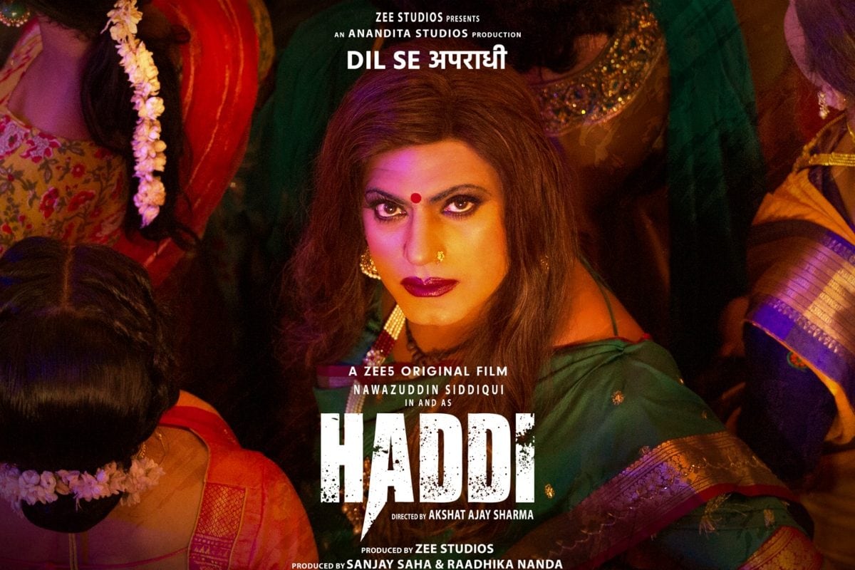 The crime drama Haddi stars Nawazuddin Siddiqui, Anurag Kashyap, Ila Arun and Saurabh Sachdeva among others.