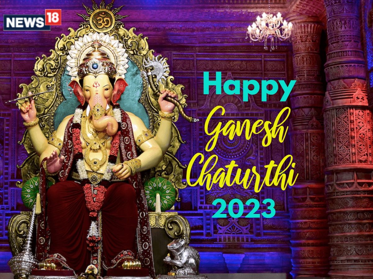 Celebrate Ganesh Chaturthi 2023 with These Top 50 Wishes, Messages, and  Greetings! - News18