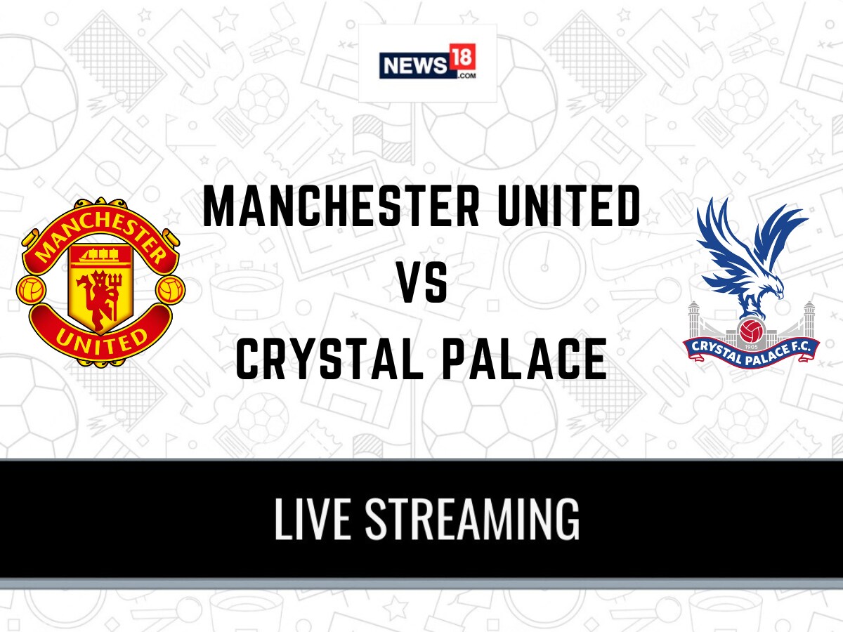 Manchester United vs Crystal Palace Live Football Streaming For EFL Cup Match How to Watch Manchester United vs Crystal Palace Coverage on TV And Online