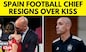 Spain’s football chief Luis Rubiales resigns after World Cup kiss scandal