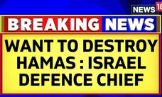 Israel Palestine War Day 18 | Israel Defence Chief Says Want to 'Destroy Hamas' | Gaza War | News18