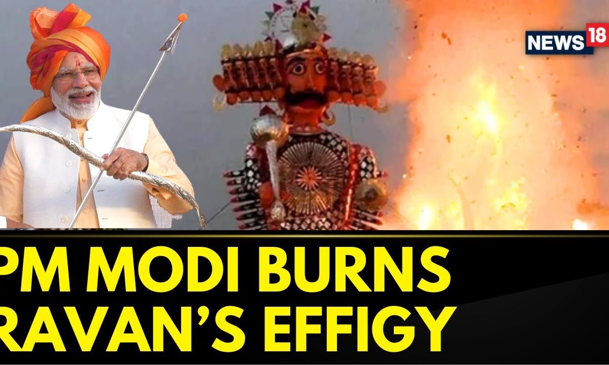 PM Modi Burns The Effigy Of Ravan On The Occasion Of Dussehra 2023 In ...
