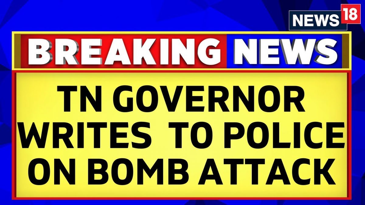Tamil Nadu News | Governor RN Ravi Writes To Police After Petrol Bomb ...
