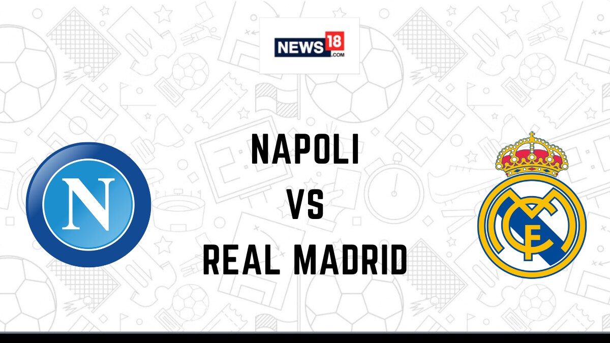 Napoli vs Real Madrid Live Football Streaming For UEFA Champions League Match: How to Watch Napoli vs Real Madrid Coverage on TV And Online – News18 Napoli vs Real Madrid Live Football Streaming For UEFA Champions League Match: How to Watch Napoli vs Real Madrid Coverage on TV And Online – News18