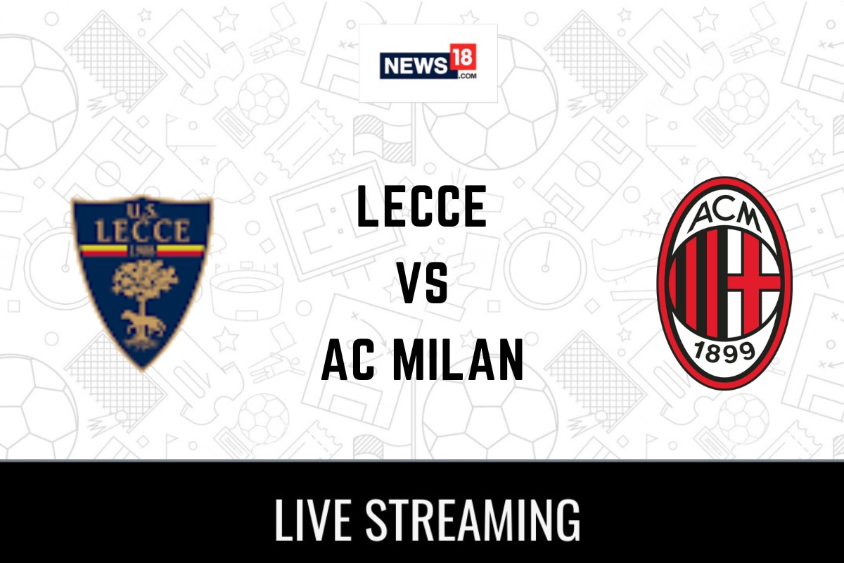 Lecce vs AC Milan Live Football Streaming For Serie A 2023-24 Match How to Watch LCE vs MIL Coverage on TV And Online