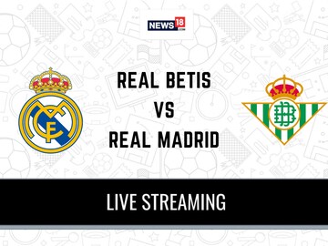 Real Betis vs Real Madrid Live Football Streaming For La Liga 2023-24