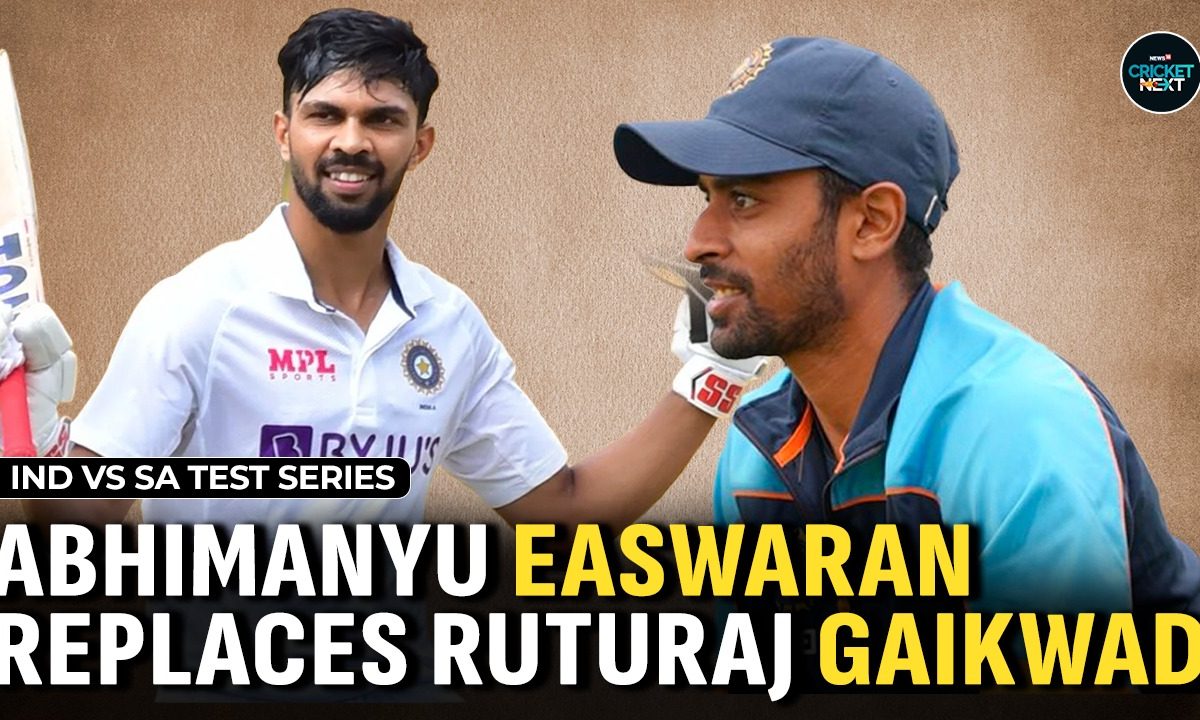 Ind Vs Sa Ruturaj Gaikwad Ruled Out Of Test Series Abhimanyu Easwaran Ind Vs Sa Ruturaj Gaikwad Ruled Out Of Test Series Abhimanyu Easwaran