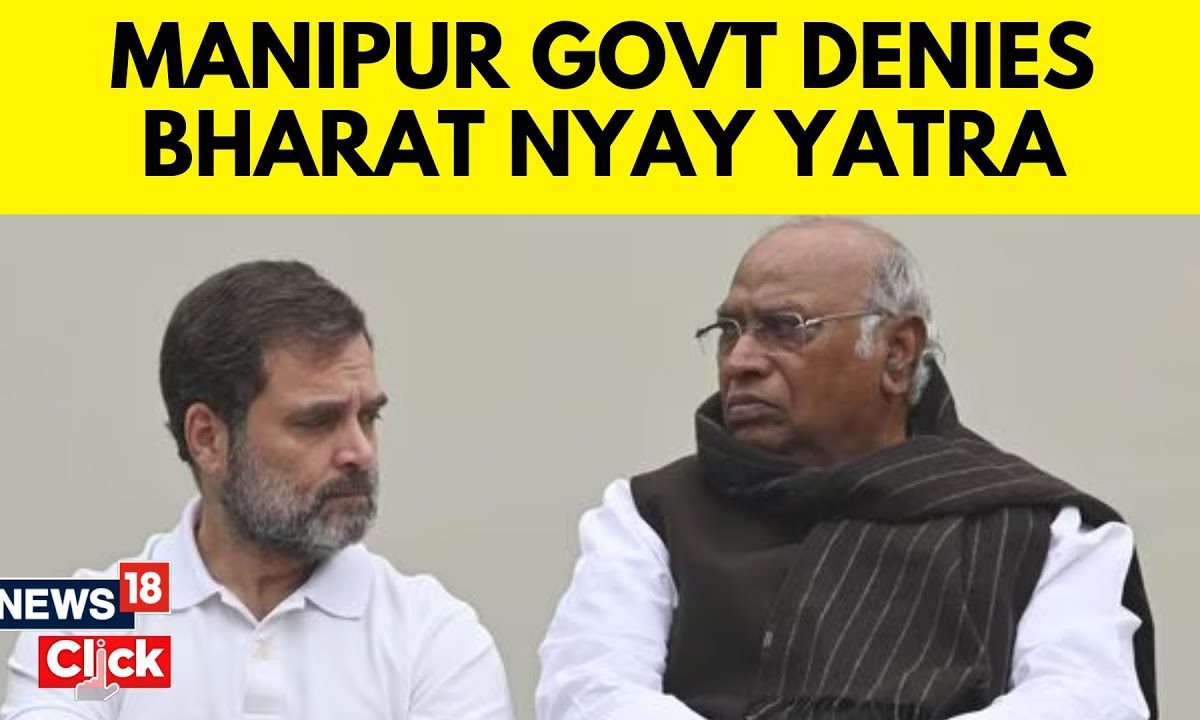 Manipur Government Denies Permission To Rahul Gandhis Bharat Jodo Nyay Yatra Rally N18v 3752