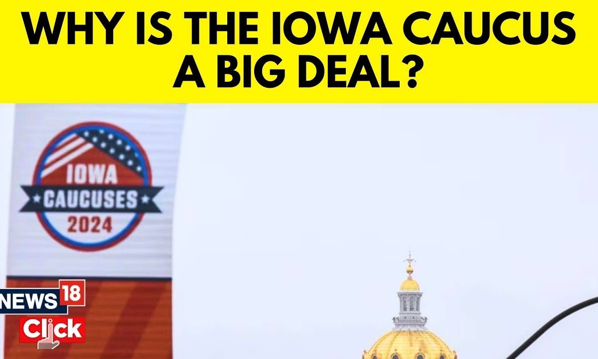 Iowa Caucus Why Is Iowa Caucus A Big Deal? U.S. Presidential