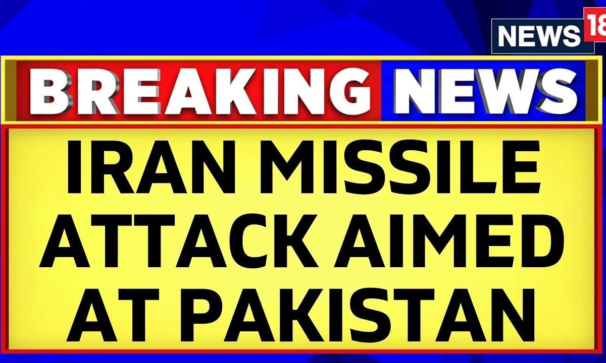 Iran News Iran Launches Attacks On Bases Of Militant Group Jaish Al Adl In Pakistan News18