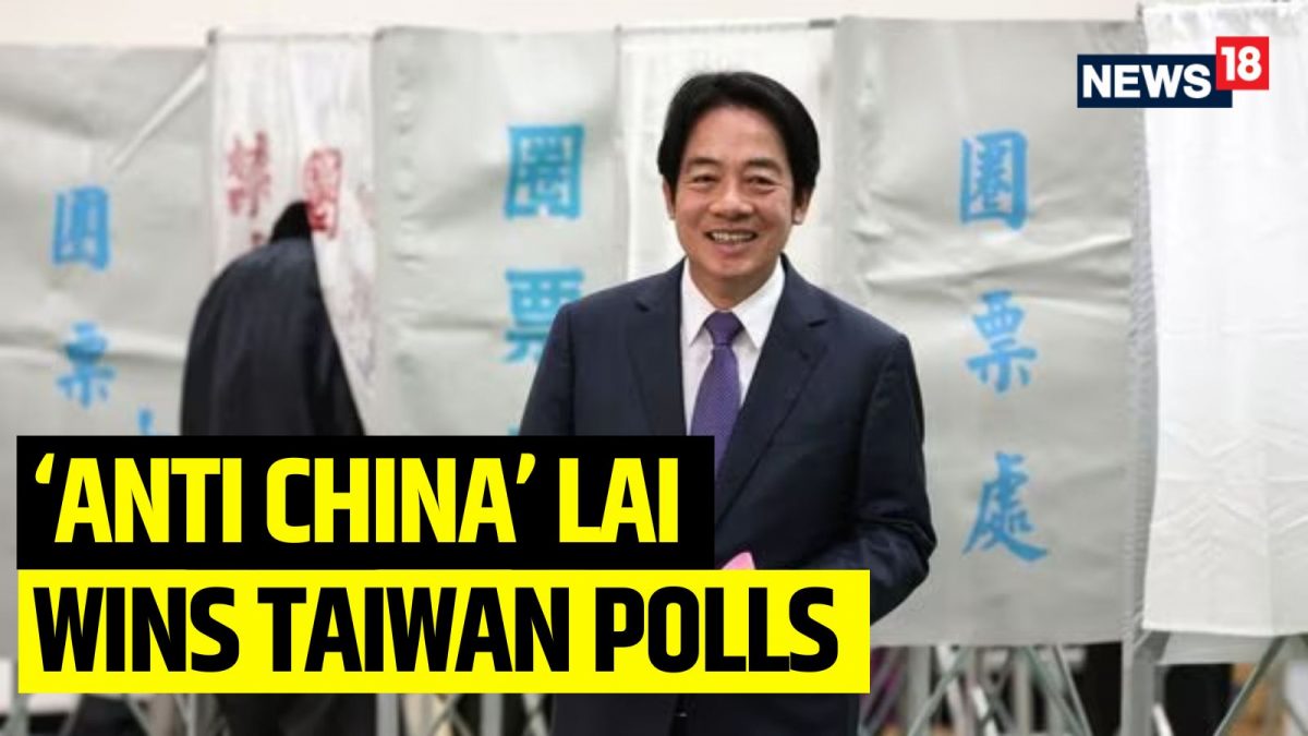 Taiwan Elects Anti-China Lai For Third Term - News18