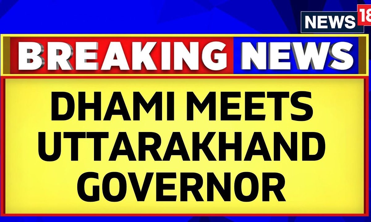 Pushkar Singh Dhami Meets Uttarakhand Governor | Haldwani Violence ...