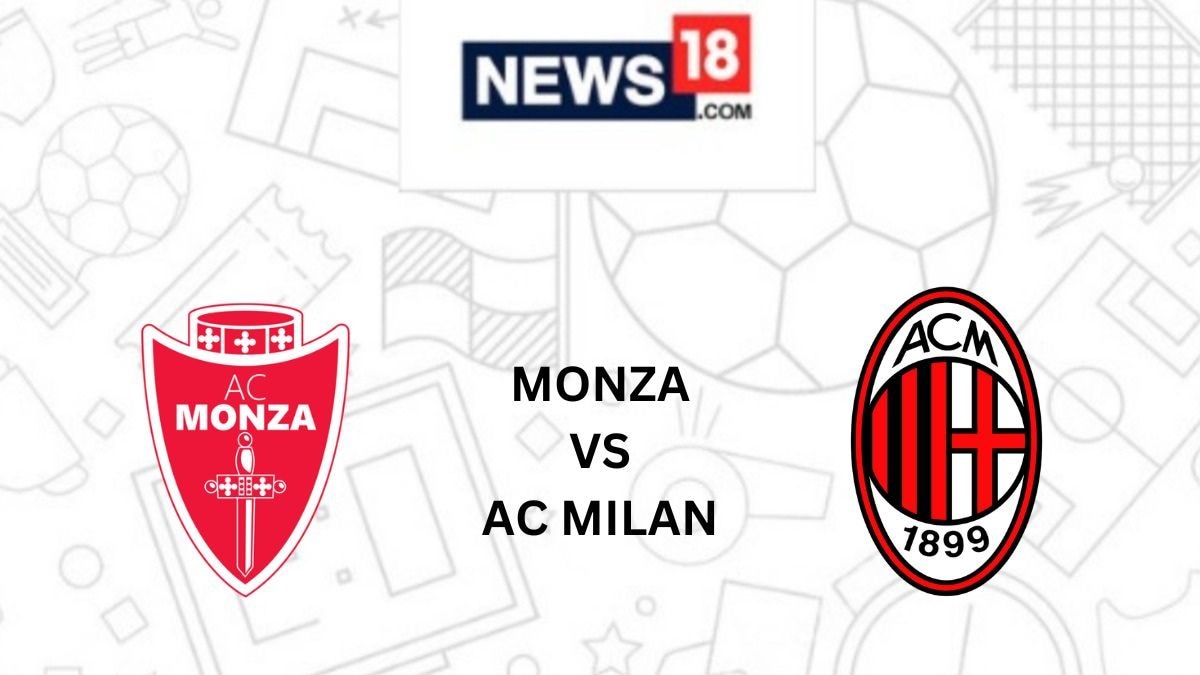 Monza vs AC Milan Dwell Soccer Streaming For Serie A 2023-24 Match: The right way to Watch MNZ vs MIL Protection on TV And On-line – News18