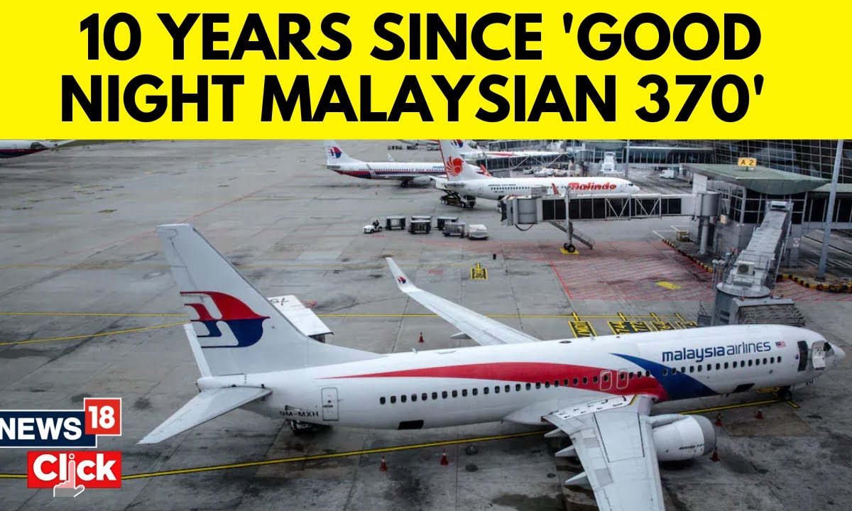 Malaysia Airlines Flight 370: World's Top Missing Plane Mystery, 10 Years On