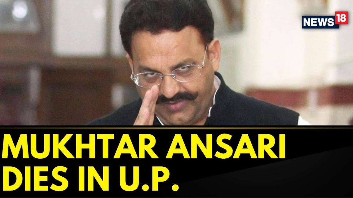 Gangster Turned Politician Mukhtar Ansari Dies After Suffering Heart Attack | Uttar Pradesh | News18 - News18