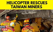 Taiwan Earthquake: Helicopter Moves Six Miners To Safety 