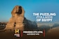 Get To Know All About The Puzzling Pyramids Of Egypt With This Brand New Enigmatic Show On History TV18