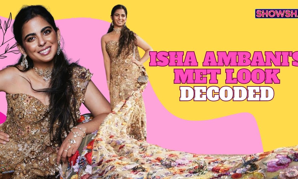 Isha Ambani’s Met Gala 2024 Rahul Mishra Saree Gown Took Over 10,000 Hours To Make: Know Everything
