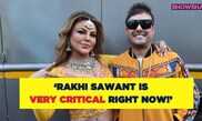 Rakhi Sawant's Ex-Husband Claims She Is In 'Critical Condition', Might Have Cancer I WATCH
