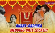 Anant Ambani & Radhika Merchant To Wed On July 12 | Know Everything About The 3-Day Celebration