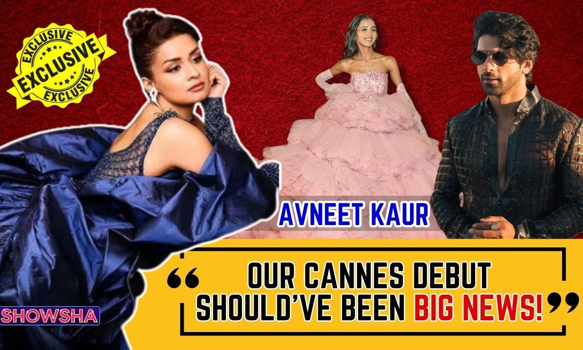 Avneet Kaur Exclusive Interview: On Trolls Targeting Her, Taha Shah & Indian Influencers For Cannes