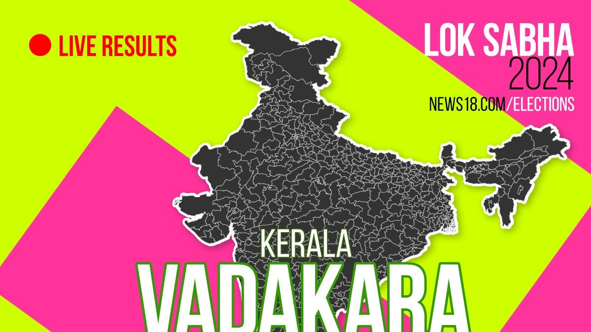 Vadakara Election Result 2024 LIVE Updates Highlights: Shafi Parambil ...