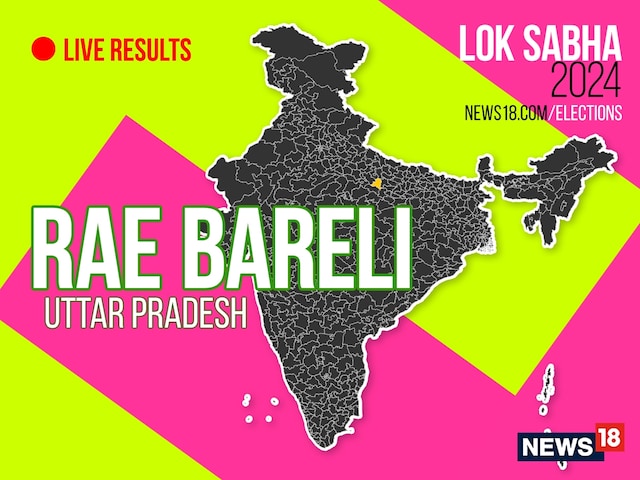 Rae Bareli Election Result 2024 LIVE Updates Highlights: Lok Sabha ...