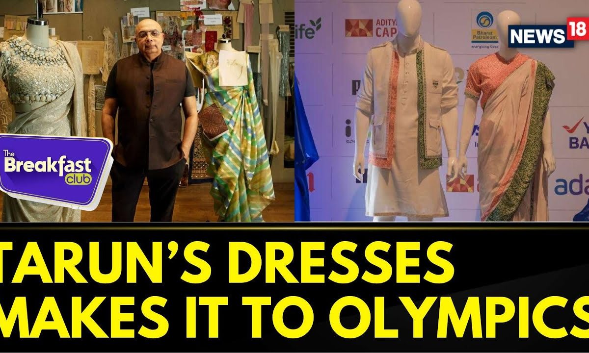 The Breakfast Club: Tarun Tahiliani Makes History As First Indian Designer To Make It To Olympics 