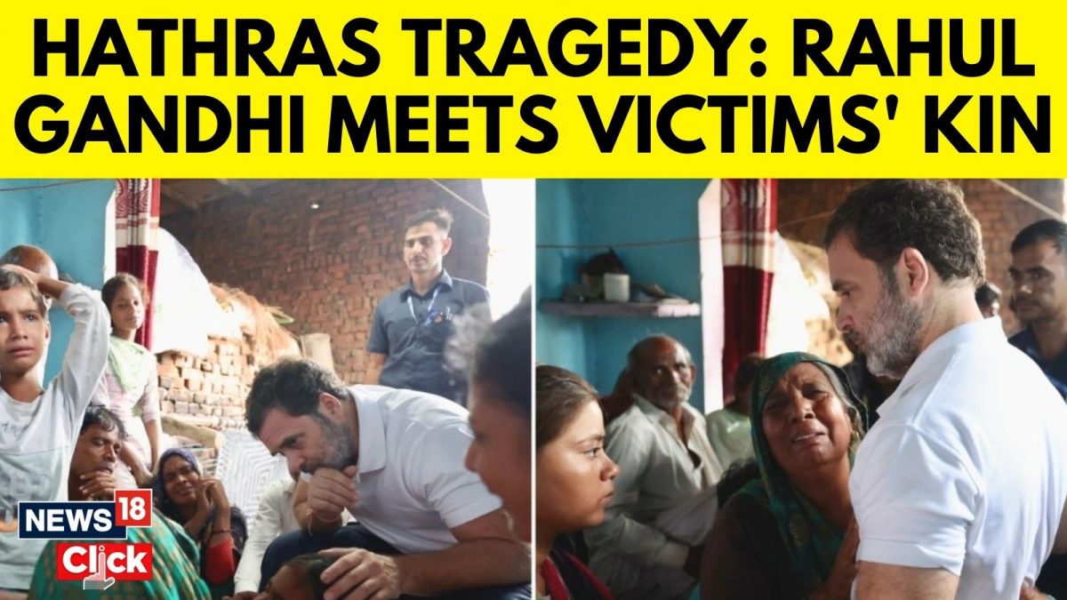 Rahul Gandhi Meets Bereaved Families of Hathras Stampede - News18