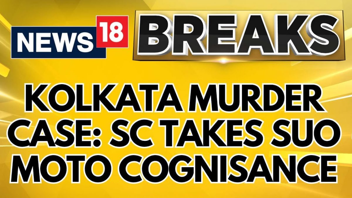 Kolkata Murder Case | Supreme Court Takes Suo Moto Cognisance Of ...