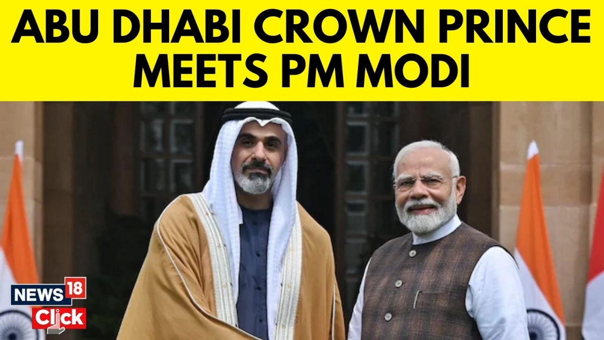 Crown Prince Of Abu Dhabi Arrives In India, To Meet PM Modi - News18