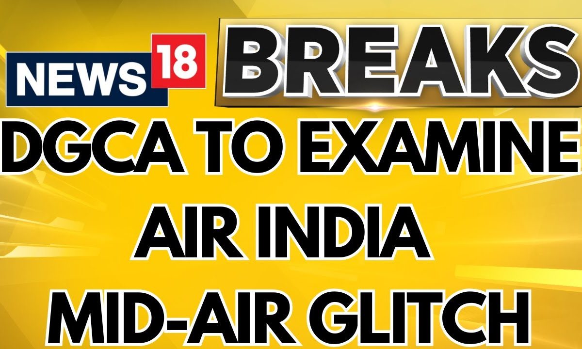 DGCA To Begin Probe On Air India Mid-air Glitch For Tiruchappalli-Sarjah Flight | Air India News