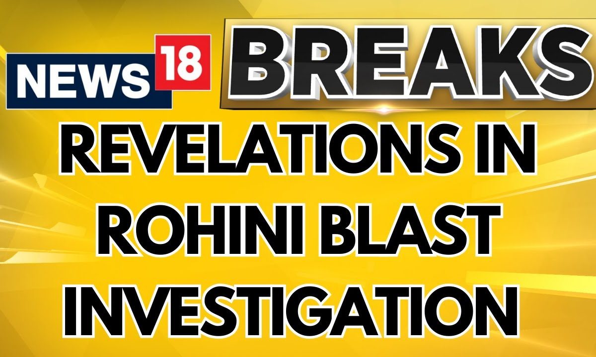 Delhi Rohini Blast | All Claims Under Verification, No Clues With Agencies Yet In Rohini Blast Probe