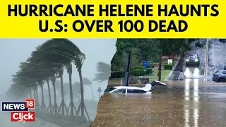Hurricane Helene Haunts US: Over 100 Dead - News18
