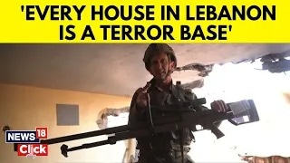 Every House In Lebanon Is A Terror Base, Says IDF