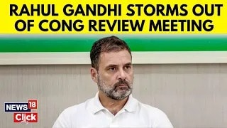 Rahul Gandhi Storms Out Of Congress Review Meeting