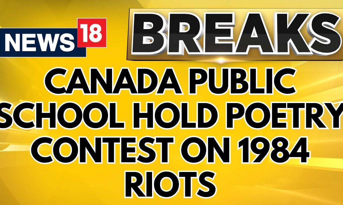 India Canada Row | Canada Public School Hold Poetry Contest On 1984 Riots | India Canada Relation