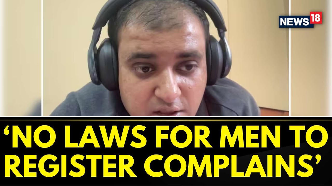 Bengaluru Techie Atul Subhash Suicide: No Laws For Men To Register Their Complains | News18