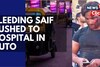 Car Unavailable, Son Ibrahim Rushed Heavily Bleeding Saif Ali Khan To Hospital In Auto