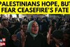 Gazans Anticipate Ceasefire Deal with Mixed Emotions