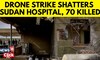 70 Killed in Attack on Hospital in Sudans Darfur Region, WHO Chief Reports