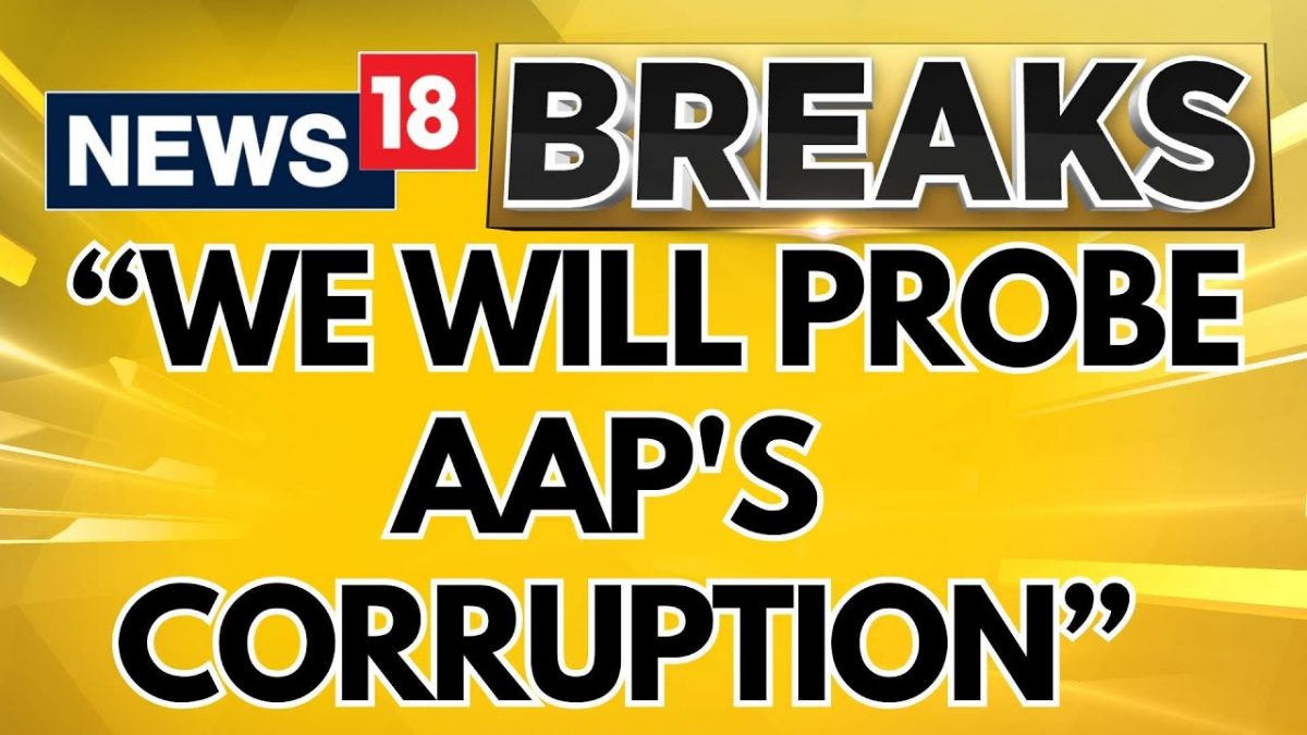 Delhi New Health Minister Pankaj Kumar Singh Vows To Probe AAP’s Corruption In The National Capital – News18